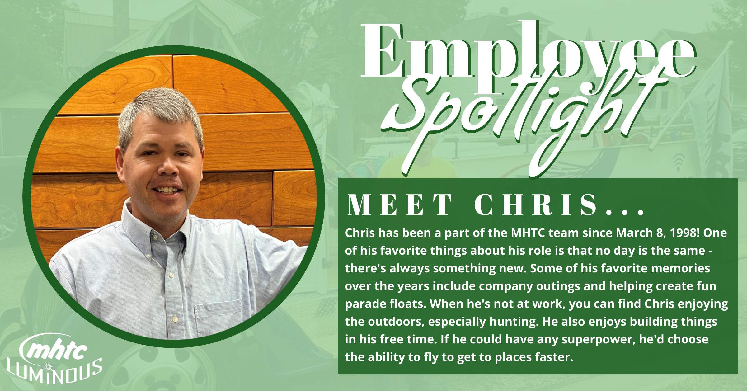 Chris- Employee Spotlight Chris- Employee Spotlight
